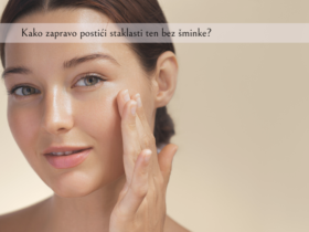 Glazed Skin efekat bez sminke