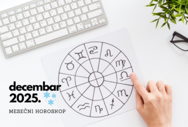 mesecni horoskop za decembar 2025.